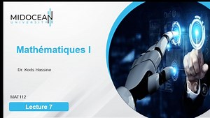 Mathematics (1)-MAT 112-lecture 7