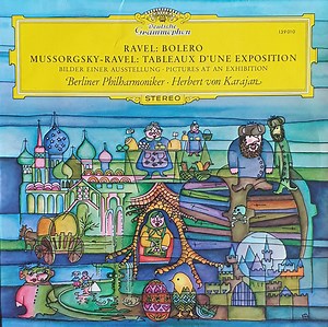 Ravel / Mussorgsky - Ravel – Herbert von Karajan · Berlin Philharmonic Orchestra - Bolero / Pictures At An Exhibition