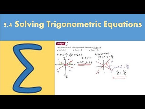 5.4 Solving Trigonometric Equations (PURE 2 - Chapter 5: Radian measure)