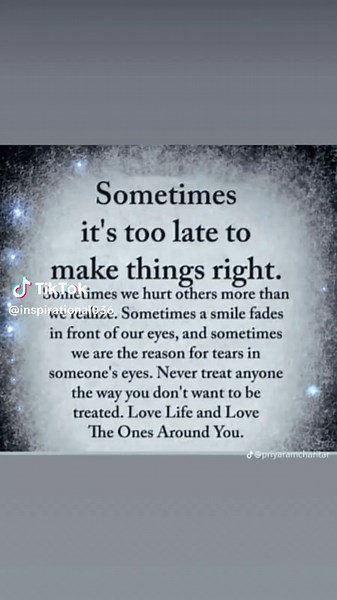 Sometimes It's Too Late to Make Things Right