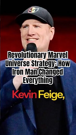Kevin Feige's Revolutionary Marvel Universe Strategy: How Iron Man Changed Everything