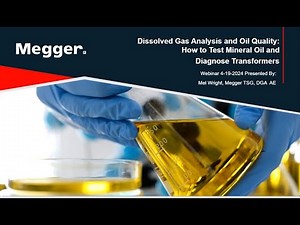 Dissolved Gas Analysis and Oil Quality How to test oil and diagnose equipment health