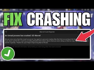 How To Fix Marvel Rivals An Unreal Process Has Crashed Error - Fix Marvel Crash Reporter