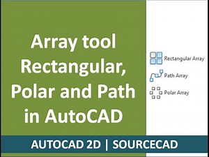 Polar array, Path array and Rectangular array commands of AutoCAD