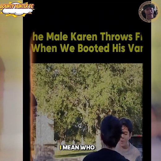 The Male Karen Throws Fit when we Booted his van Part 1 | Bounty Hunter FC