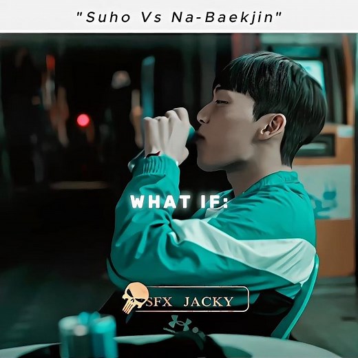 "Suho Vs Na-Baekjin☠️"| Weak hero edit
