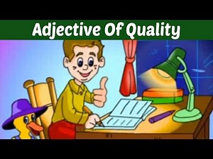 Adjective Of Quality - Learn Basic English Grammar | Kids Learning Video