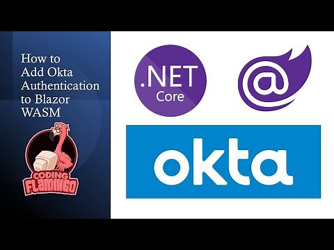 How To Add Okta Authentication to Blazor WASM