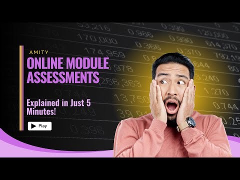 Amity Online Module Assessments Explained in Just 5 Minutes! Academic Xpert