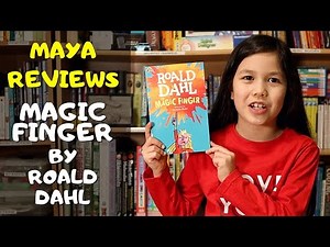 Maya reviews Magic Finger by Roald Dahl 👧🏻❤️📚🔬
