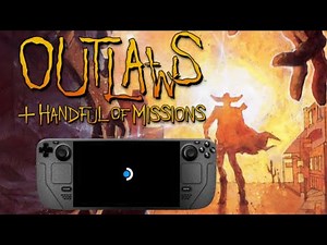 Outlaws (1997) - Linux Build of DREAMM on Steam Deck