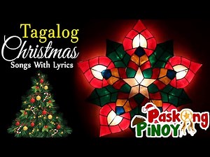 Tagalog Christmas Songs 2021 With Lyrics Medley - Tagalog Christmas Songs With Lyrics