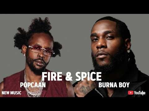 Fire & Spice - Popcaan x Burna boy | Dancehall x Afrobeat Fusion (Official Audio)