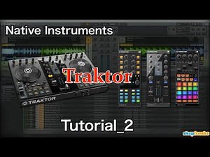Native Instruments Traktorの使い方② DJ機器を把握する（Sleepfreaks DTMスクール）
