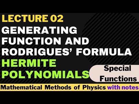 Generating function of Hermite polynomials | Rodrigue's Formula for Hermite Polynomial