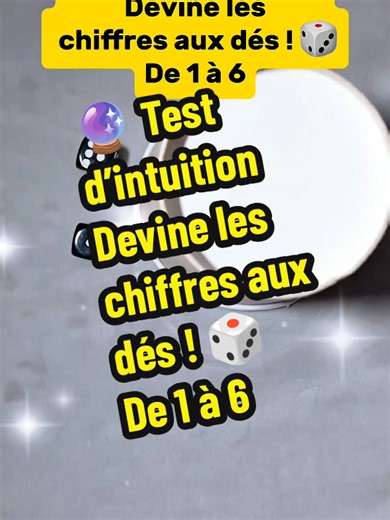 🔮 Test d’intuition Devine les chiffres aux dés ! 🎲 De 1 à 6 Merci pour tes abonnements & likes ♥️ #intuition #testdintution #devinelechiffre #pourtoi #tiktokfrance🇨🇵