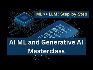 AI ML and Generative AI Masterclass
