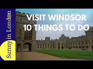 Visit Windsor- 10 Things to Do
