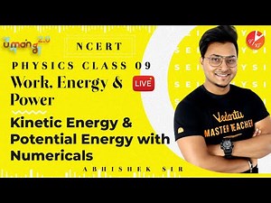 Work Energy and Power L2 | Kinetic Energy | CBSE Class 9 Science NCERT |Umang Vedantu Class 9 and 10