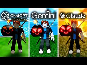 ChatGPT vs Gemini vs Claude Make Blox Fruits