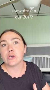 Becoming snowbirds in our 20s - answering your questions