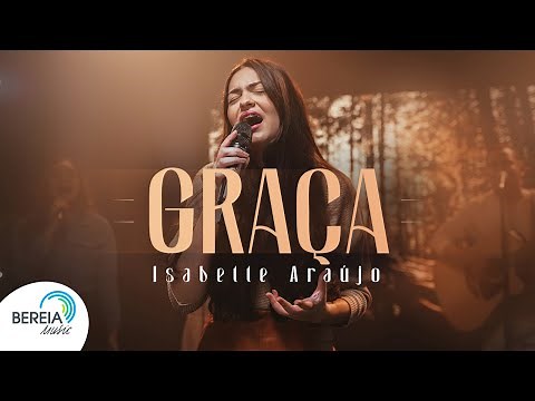 Isabelle Araujo | Graça [Clipe Oficial]