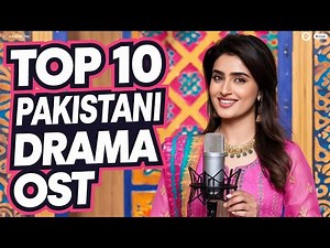 Top 10 Pakistani Drama OSTs of All Time 🔥 | Best OSTs You Must Listen!