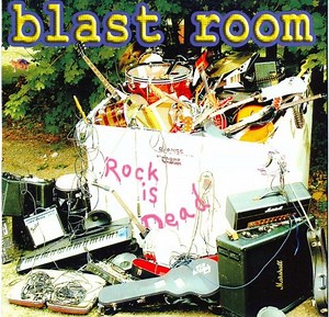 Blast Room - Rock Is Dead