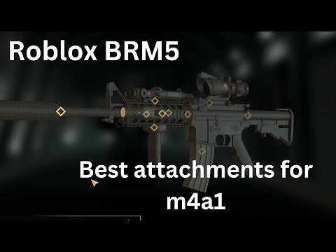 Best attachments for M4a1 in BRM5 | Roblox Blackhawk Rescue Mission 5