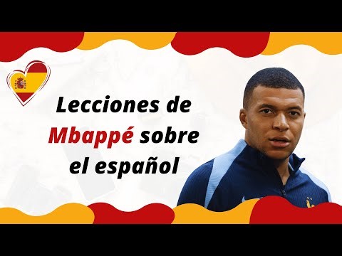 E75 6 leçons que MBAPPÉ nous apprend sur l’Espagnol 🔥🙊