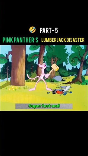 Part- 5 Pink Panther’sLumberjack Disaster #shorts #viralvideo #youtubeshorts