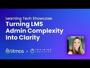 Training Industry Learning Tech Showcase: Turning LMS Admin Complexity Into Clarity