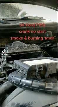 04 Ford F150 Crank no start with smoke coming out when cranking !