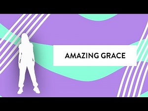 Amazing Grace Motions