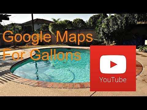 Swimming pool trick Google Maps For Gallons