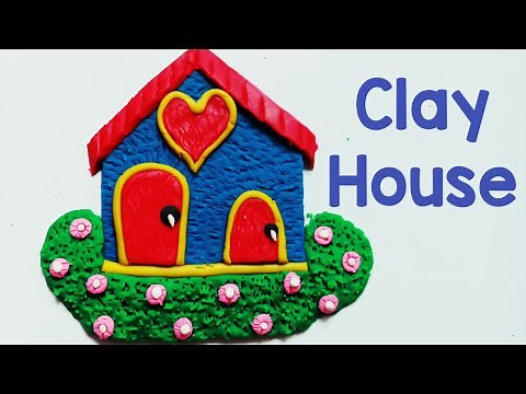 Clay house | Clay modelling for kids | Easy Play dough house making |