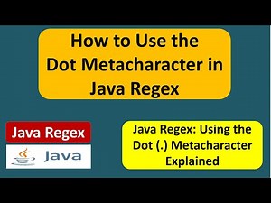 How to Use the Dot Metacharacter in Java Regex? | Java Regular Expressions | Regex in java