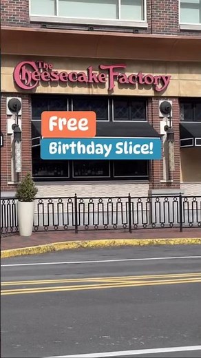 Cheesecake Factory Birthday Freebie 🍰
