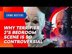 Why Terrifier 2’s Bedroom Scene Is So Controversial