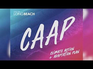 Long Beach Climate Action and Adaptation Plan Open House