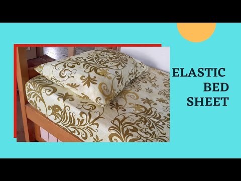DIY elastic bed sheet stitching | Fitted bed sheet | Tidy bedsheet