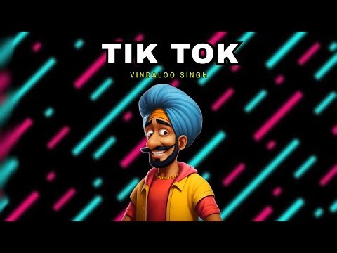 Tik Tok | Funny Indian Remix | Vindaloo Singh