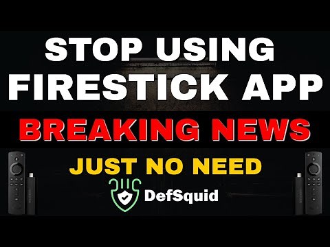 STOP USING THIS FIRESTICK APP! DefSquid 2022 Update!
