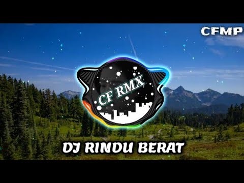 DJ Rindu Berat ( Camelia Malik ) Dangdut Remix Full Bass by CF RMX