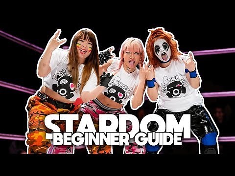 STARDOM Wrestling Beginner Guide 2019 (How To Watch Stardom)