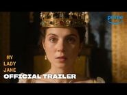 My Lady Jane - Official Trailer - Prime Video