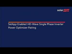 SetApp Enabled HD-Wave Single Phase Inverter Power Optimizer Pairing
