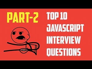 Top 10 JavaScript Interview Questions ( Part 2 )