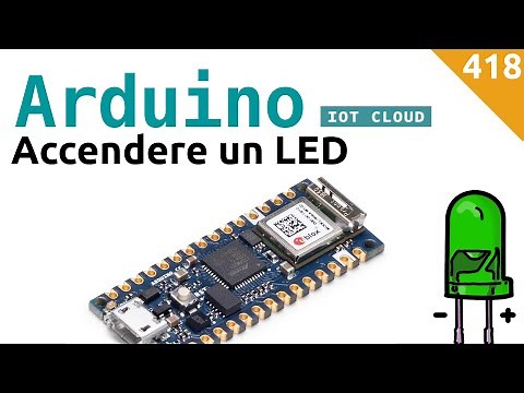 Usare la piattaforma Arduino IoT Cloud per accendere un LED - Video 418