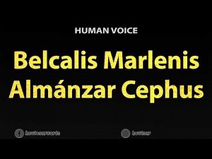 How To Pronounce Belcalis Marlenis Almanzar Cephus